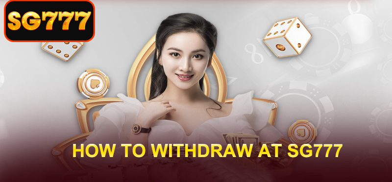Withdraw at sg777