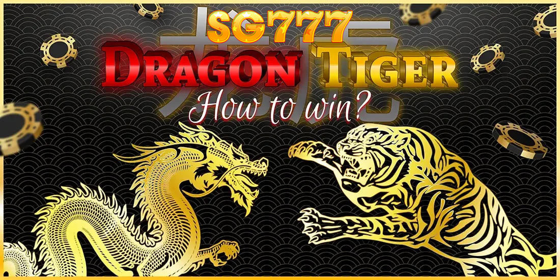 Winning Techniques with Dragon Tiger SG777